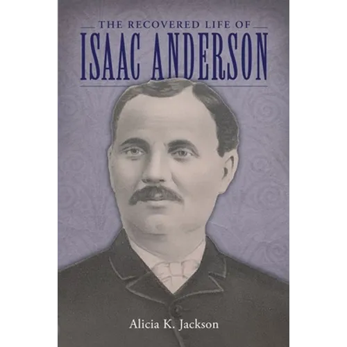 Recovered Life of Isaac Anderson - Hardcover