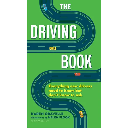 The Driving Book: Everything New Drivers Need to Know But Don't Know to Ask - Paperback