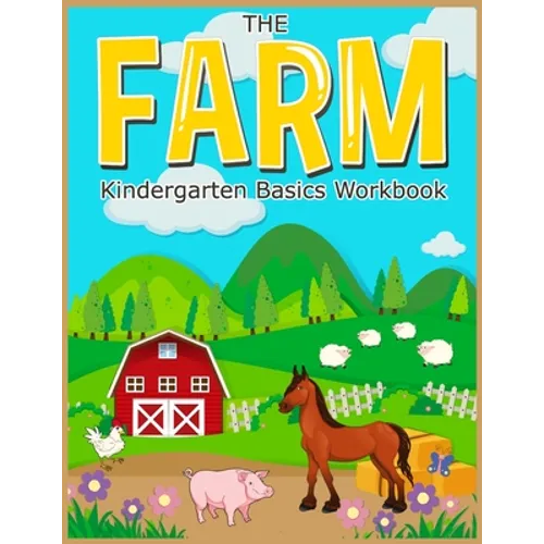 The FARM: basic Kindergarten Basics Workbook: Fun activities math skills for kindergarten preschool - Paperback