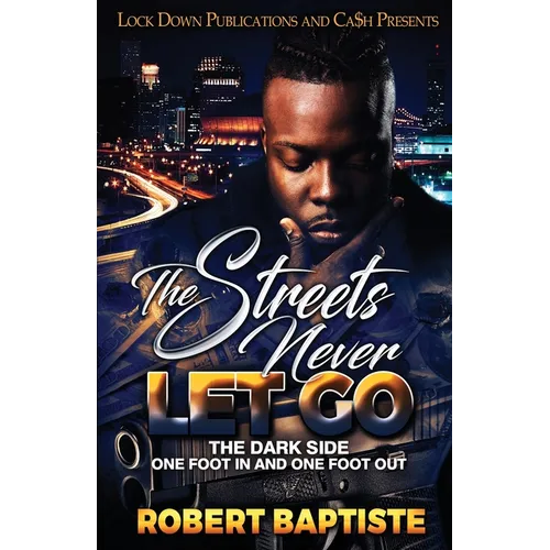 The Streets Never Let Go - Paperback