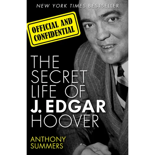 Official and Confidential: The Secret Life of J. Edgar Hoover - Paperback