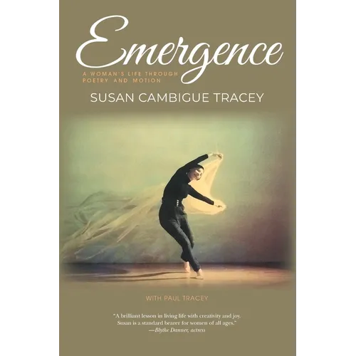 Emergence: A Woman's Life through Poetry and Motion - Paperback