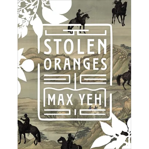Stolen Oranges: Letters Between Cervantes and the Emperor of China, a Pseudo-Fiction - Paperback