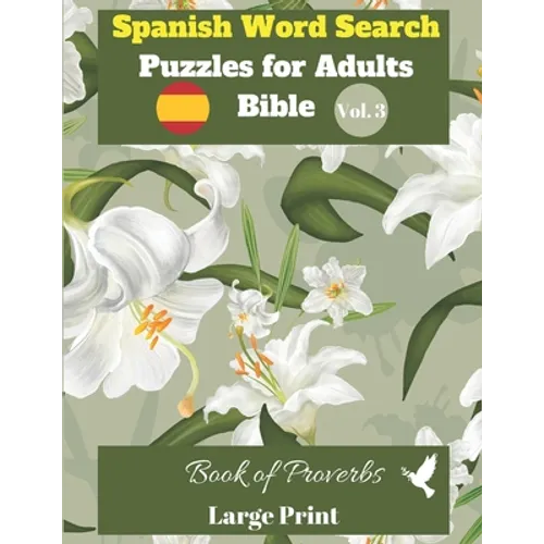Spanish Word Search Puzzles For Adults: Bible Vol.3 Book of Proverbs Large Print - Paperback