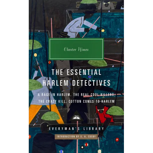 The Essential Harlem Detectives: A Rage in Harlem, the Real Cool Killers, the Crazy Kill, Cotton Comes to Harlem - Hardcover