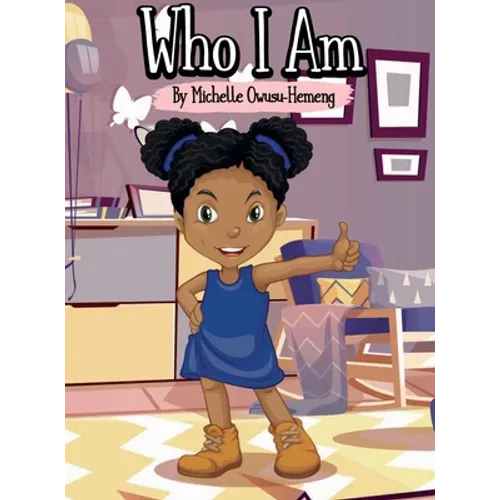 Who I Am: Who I Am - Hardcover