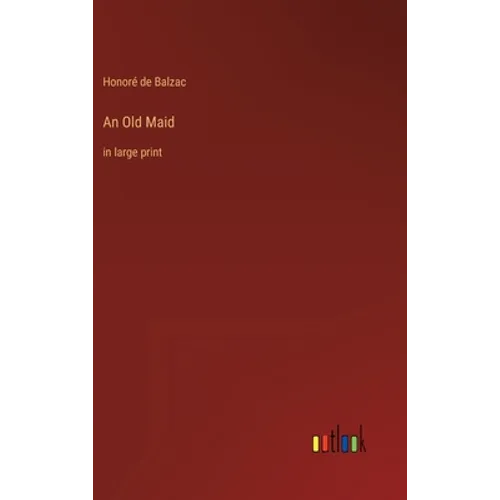 An Old Maid: in large print - Hardcover