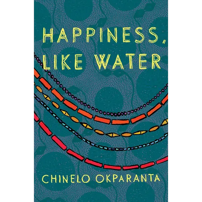 Happiness, Like Water - Paperback