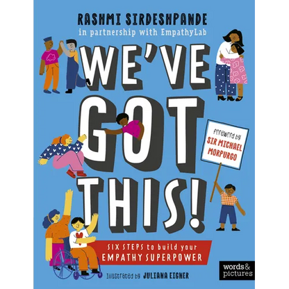 We've Got This!: Six Steps to Build Your Empathy Superpower - Paperback