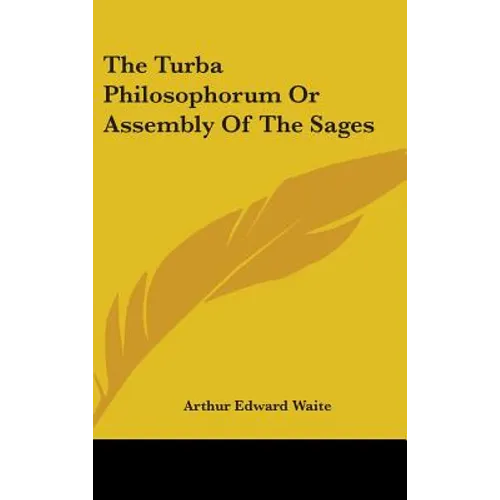 The Turba Philosophorum Or Assembly Of The Sages - Hardcover