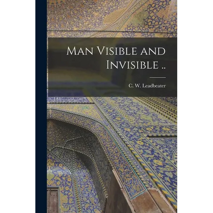 Man Visible and Invisible .. - Paperback
