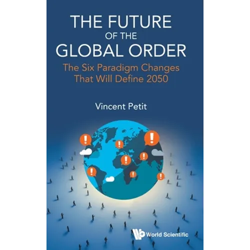 The Future of the Global Order - Hardcover