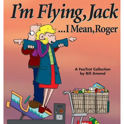 I'm Flying, Jack...I Mean, Roger - Paperback