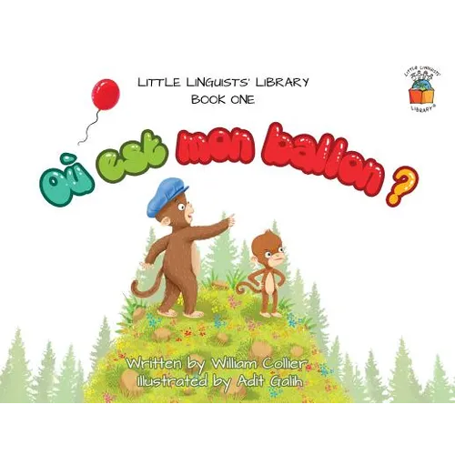 Little Linguists' Library, Book One (French): Où est mon ballon ? - Paperback