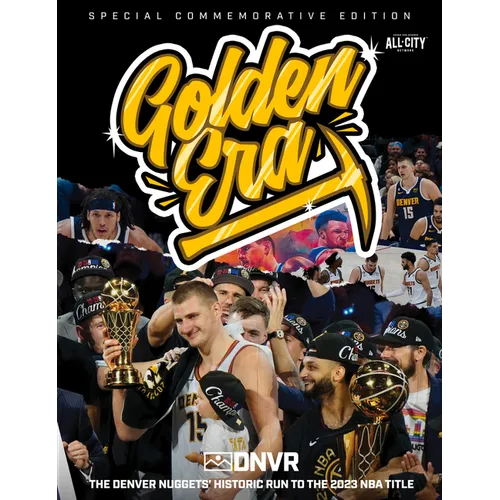 Golden Era: The Denver Nuggets' Historic Run to the 2023 NBA Title - Paperback