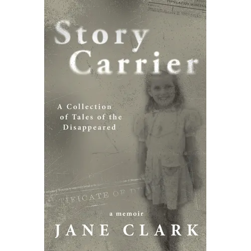 Story Carrier: A Collection of Tales of The Disappeared - Paperback