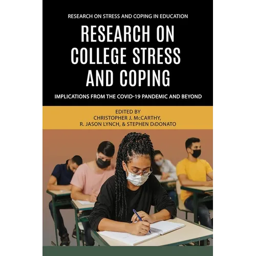 Research on College Stress and Coping: Implications from the Covid-19 Pandemic and Beyond - Paperback