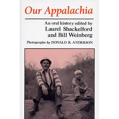 Our Appalachia: An Oral History - Paperback
