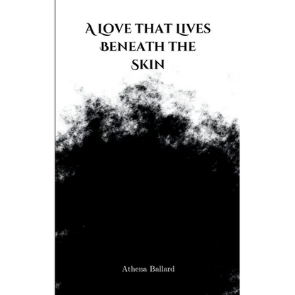 A Love that Lives Beneath the Skin - Paperback