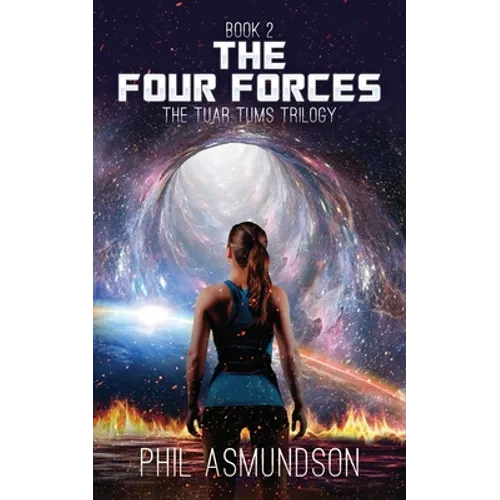 The Tuar Tums Trilogy: The Four Forces - Paperback
