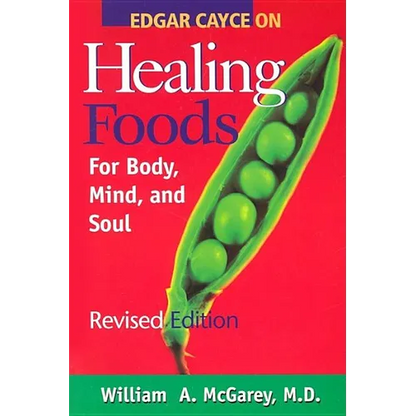 Edgar Cayce on Healing Foods (Revised and Expanded) - Paperback
