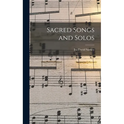Sacred Songs and Solos - Hardcover