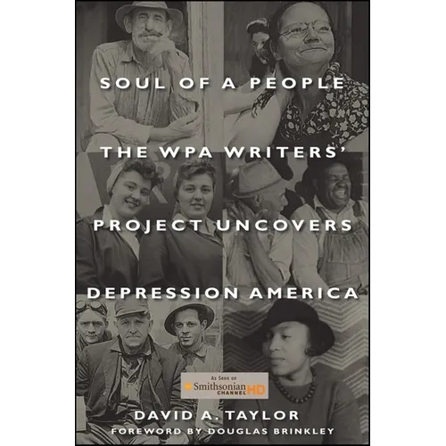 Soul of a People: The Wpa Writers' Project Uncovers Depression America - Paperback