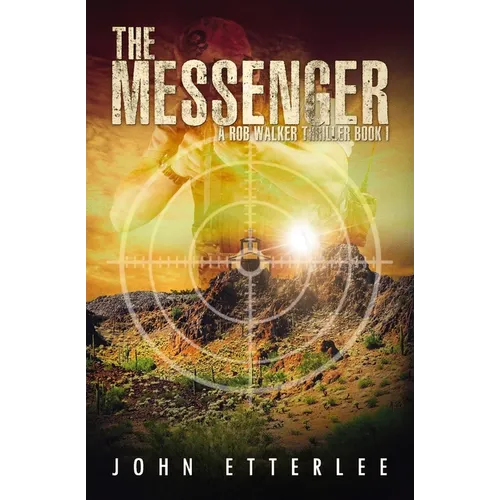 The Messenger: A Rob Walker thriller - Paperback