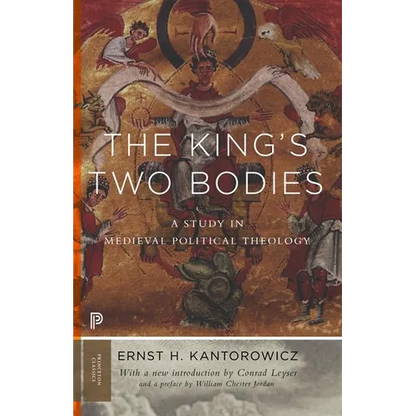 The King's Two Bodies: A Study in Medieval Political Theology - Paperback
