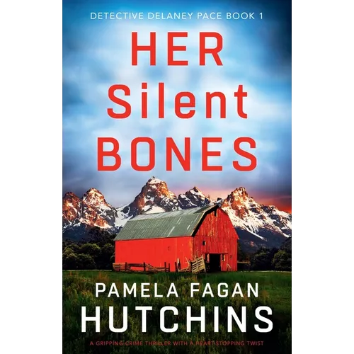 Her Silent Bones: A gripping crime thriller with a heart-stopping twist - Paperback