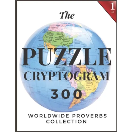 Puzzle Cryptogram: Worldewide Proverbs Collection - Cryptograms Solving Puzzle Books for Adults and Seniors Large Print - Paperback