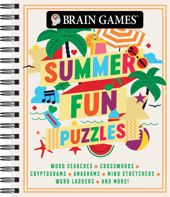 Brain Games - Summer Fun Puzzles (#3): Word Searches, Crosswords, Cryptograms, Anagrams, Mind Stretchers, Word Ladders, and More! Volume 3 - Spiral