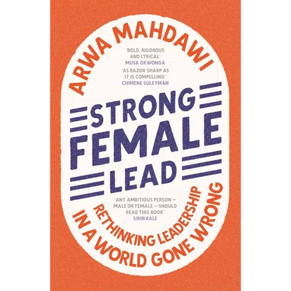Strong Female Lead: Rethinking Leadership in a World Gone Wrong - Paperback