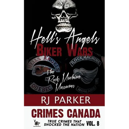 Hell's Angels Biker Wars: The Rock Machine Massacres - Paperback