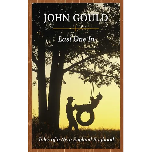 Last One In: Tales of a New England Boyhood - Paperback