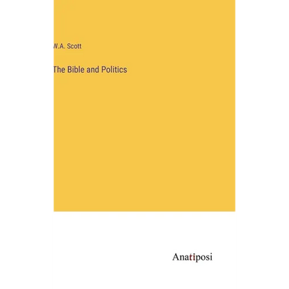 The Bible and Politics - Hardcover