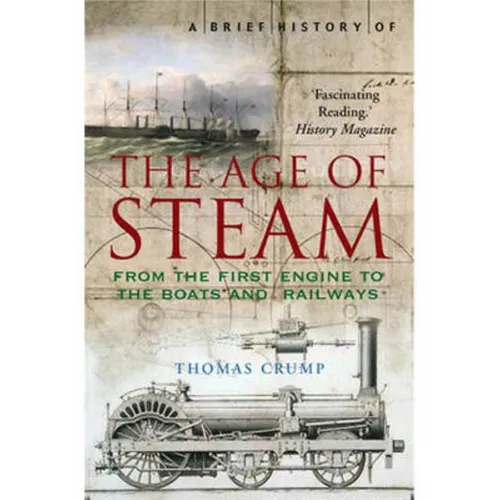 A Brief History of the Age of Steam - Paperback
