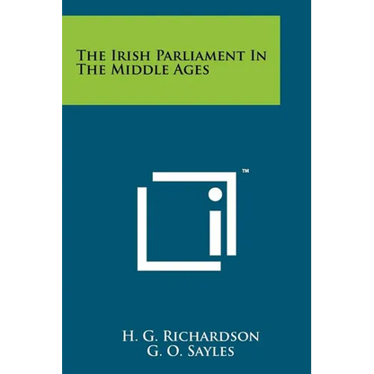 The Irish Parliament In The Middle Ages - Paperback