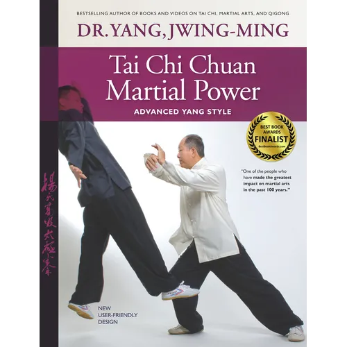 Tai CHI Chuan Martial Power: Advanced Yang Style - Hardcover