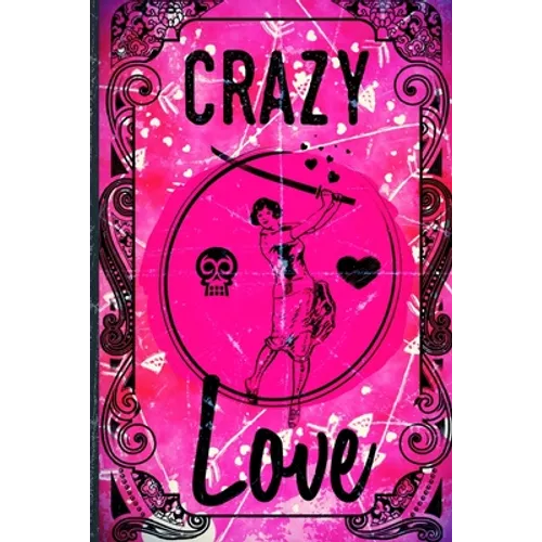 Crazy Love: Faux Vintage Cover Design - Paperback