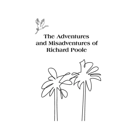 The Adventures and Misadventures of Richard Poole - Paperback