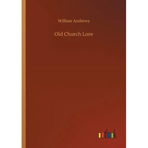 Old Church Lore - Paperback