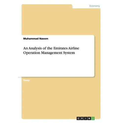 An Analysis of the Emirates Airline Operation Management System - Paperback