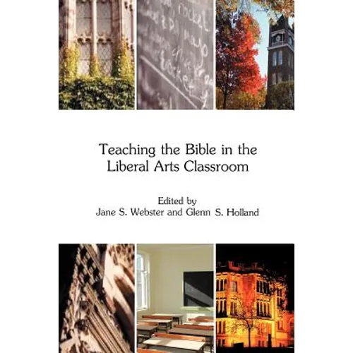 Teaching the Bible in the Liberal Arts Classroom - Paperback