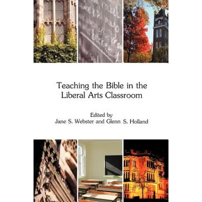 Teaching the Bible in the Liberal Arts Classroom - Paperback