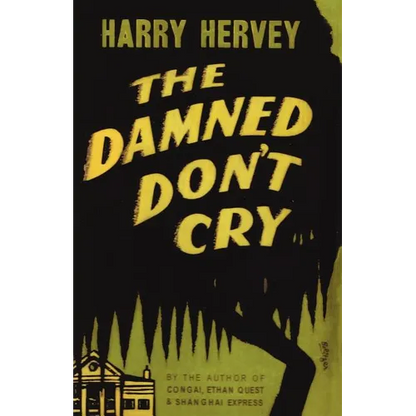 The Damned Don't Cry - Paperback