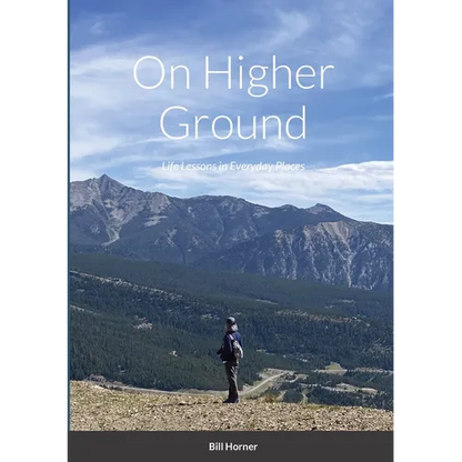 On Higher Ground: Life Lessons in Daily Living - Paperback