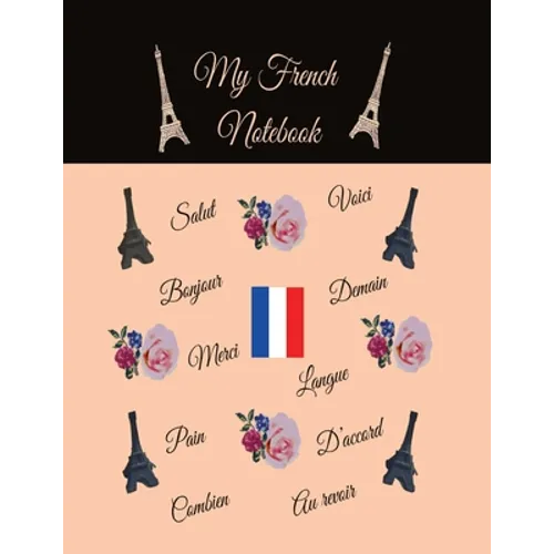 My French Notebook: Ruled 6 sections Notebook/Diary with some useful French expressions - Paperback