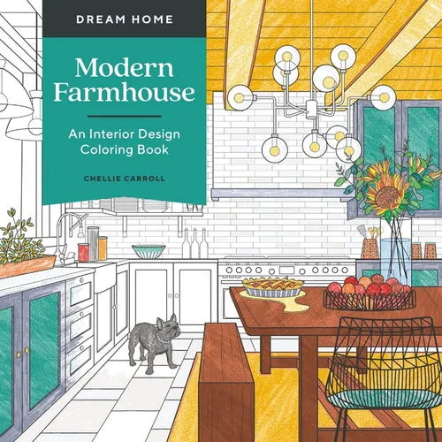 Dream Home: Modern Farmhouse: An Interior Design Coloring Book - Paperback