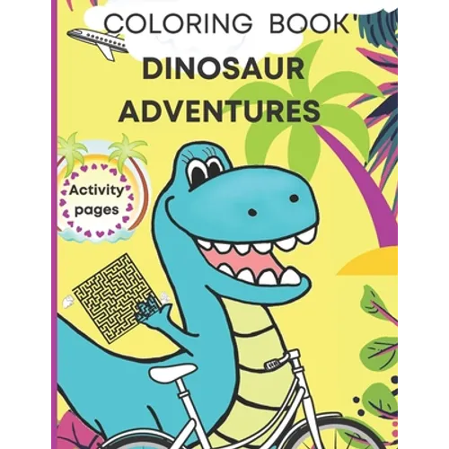 Dinosaur coloring book, activity pages: Kids ages 4-8/ T-rex fun holidays! Dot to dot, mazes, grid drawing method, learning numbers and more. - Paperback